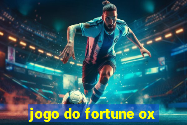 jogo do fortune ox